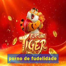 porno de fudelidade